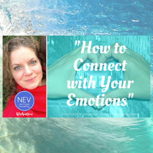How to connect with your emotions